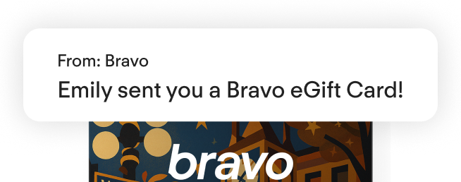 Bravo eGift Card with delivery notification